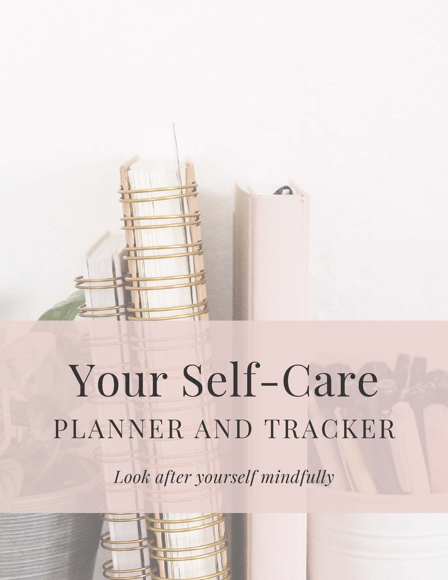Self-Care Planner & Tracker - Digital